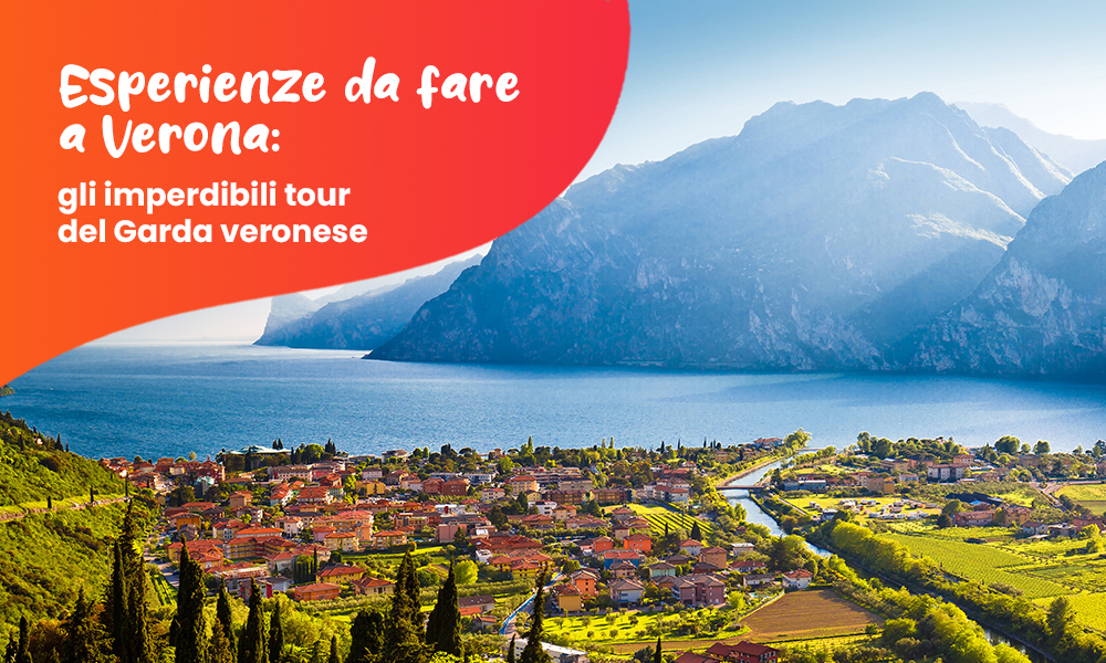 Esperienze da fare a Verona: gli imperdibili tour del Garda veronese