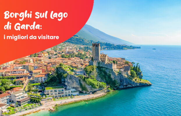 Borghi sul Lago di Garda: i migliori da visitare