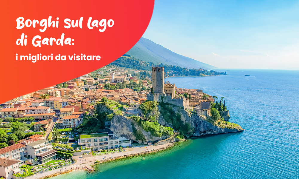 Borghi sul Lago di Garda: i migliori da visitare